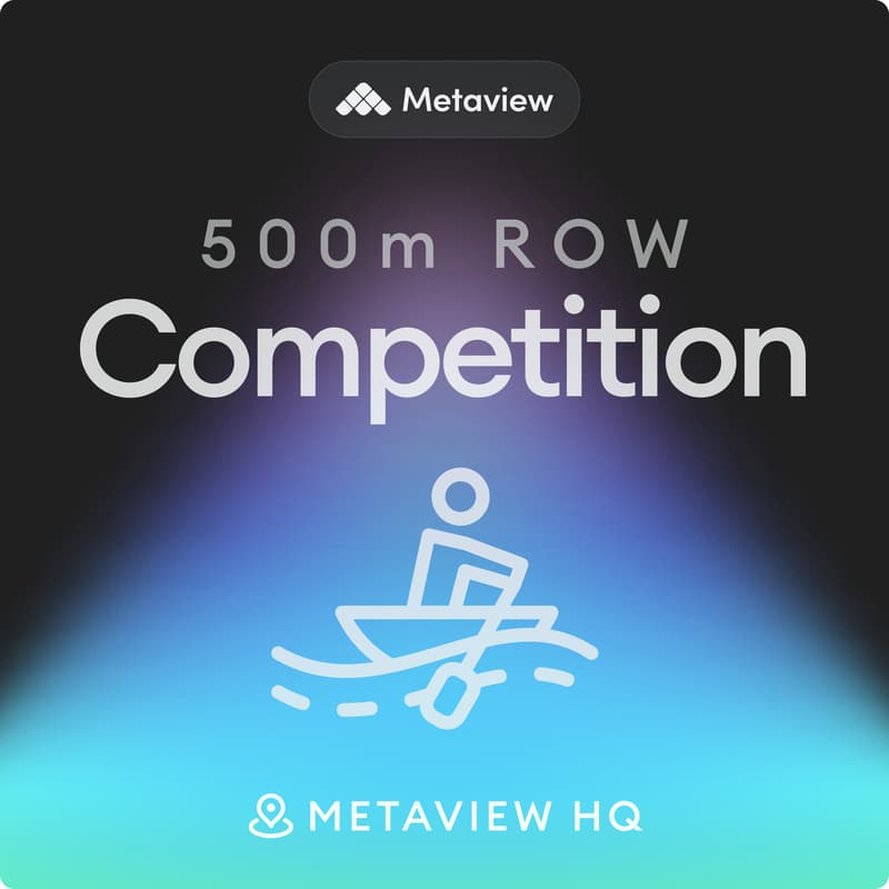 Cover Image for Metaview's 500m Row Competition