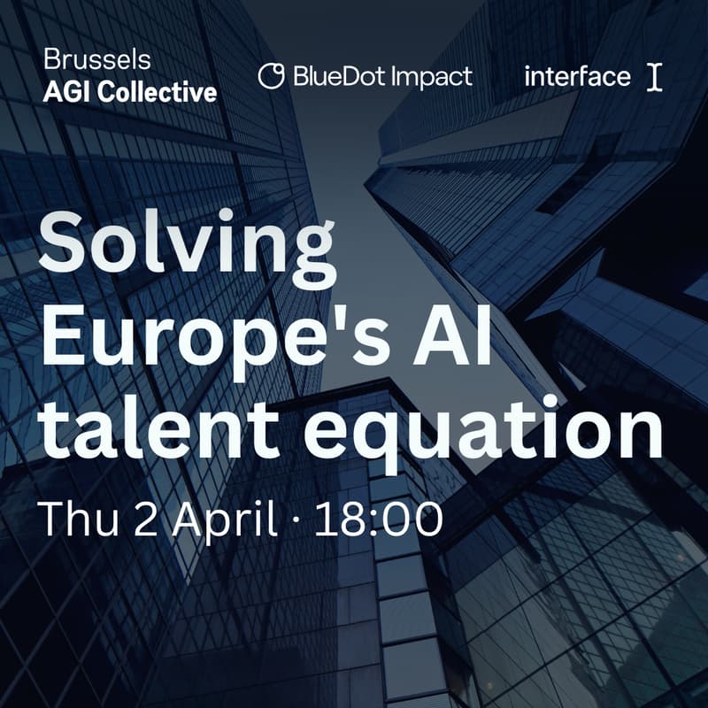 Cover Image for Solving Europe's AI talent equation - Brussels AGI Collective