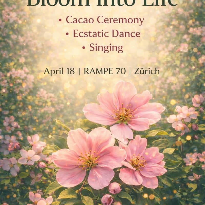 Cover Image for ECSTATIC DANCE · Cacao Ceremony · Singing Circle · BLOOM INTO LIFE