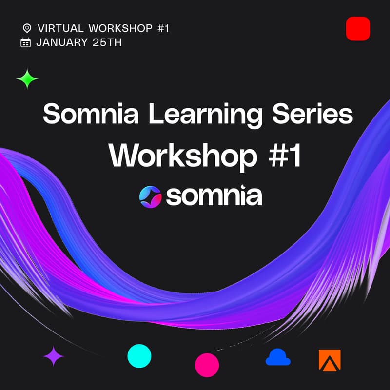 Cover Image for Somnia Learning Series - Workshop #1