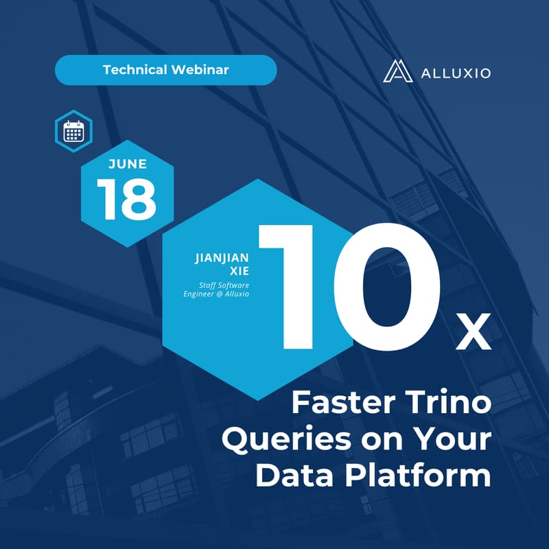 Cover Image for Alluxio Monthly Webinar: 10x Faster Trino Queries on Your Data Platform