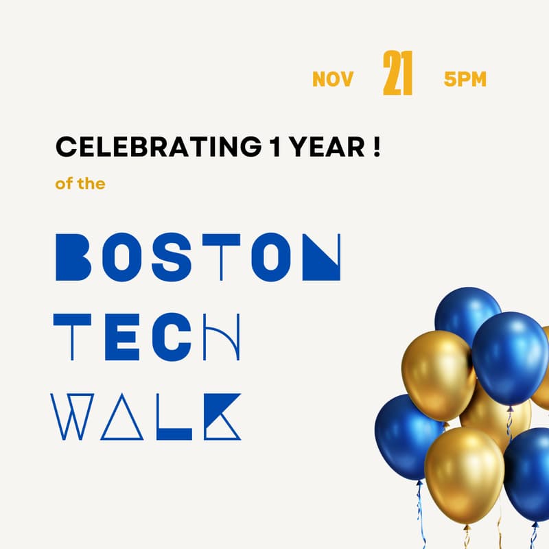Cover Image for Boston Tech Walk ~ 1 Year Anniversary!