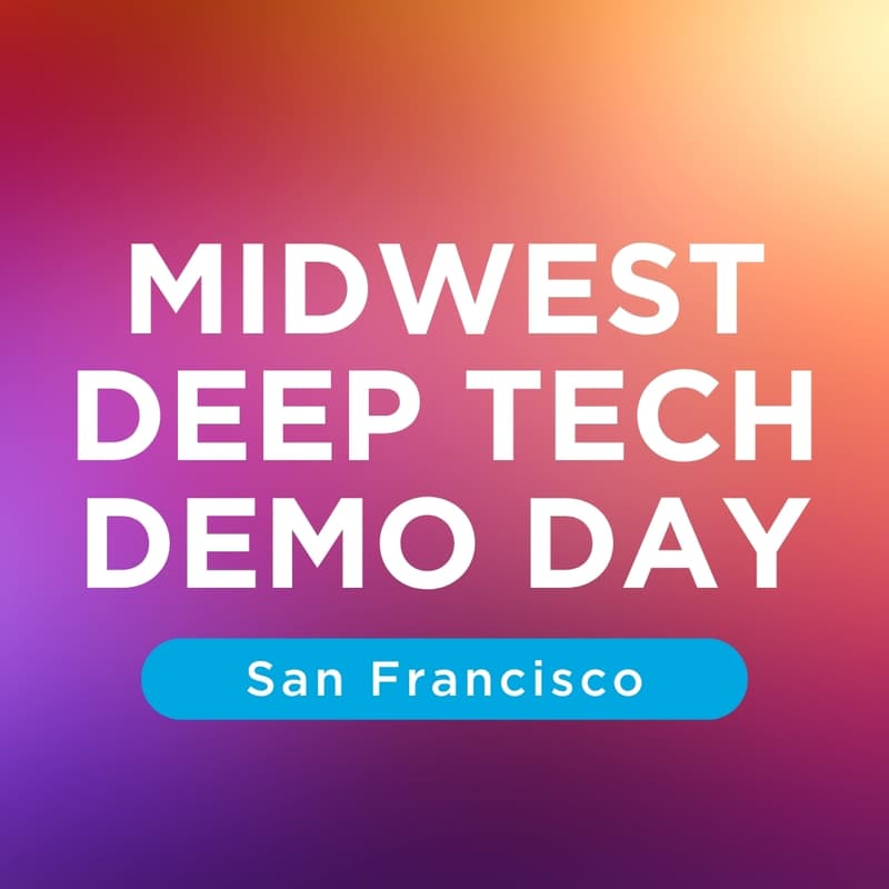 Cover Image for Midwest Deep Tech Demo Day