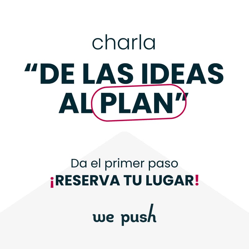 Cover Image for Charla: "De las ideas al Plan"