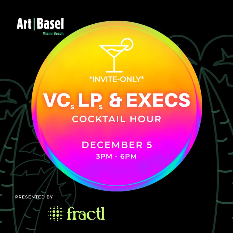 Cover Image for Art Basel VCs, LPs & Execs Cocktail Hour✨ (invite only)