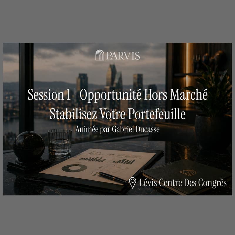 Cover Image for Session 1 | Opportunité Hors Marché | Stabilisez Votre Portefeuille