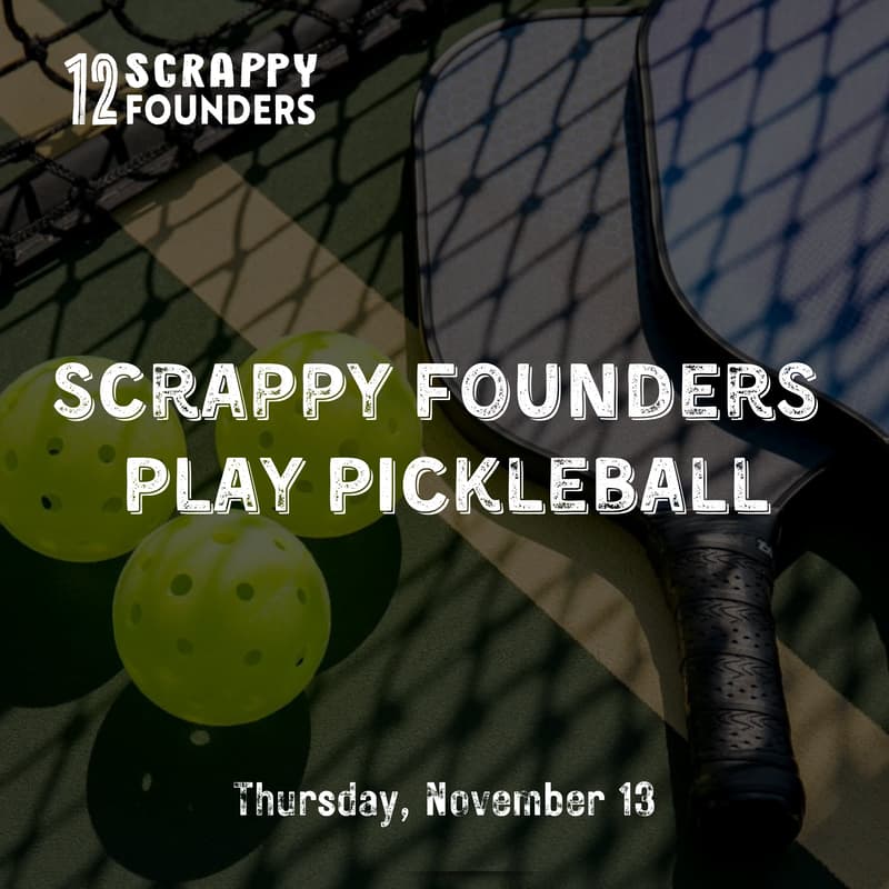 Cover Image for Scrappy Founders Play Pickleball