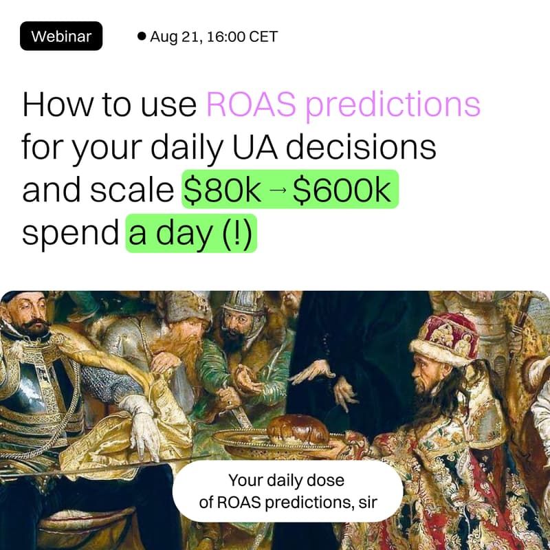 Cover Image for How to use ROAS predictions for your daily UA decisions and scale $80k -> $600k spend a day (!)
