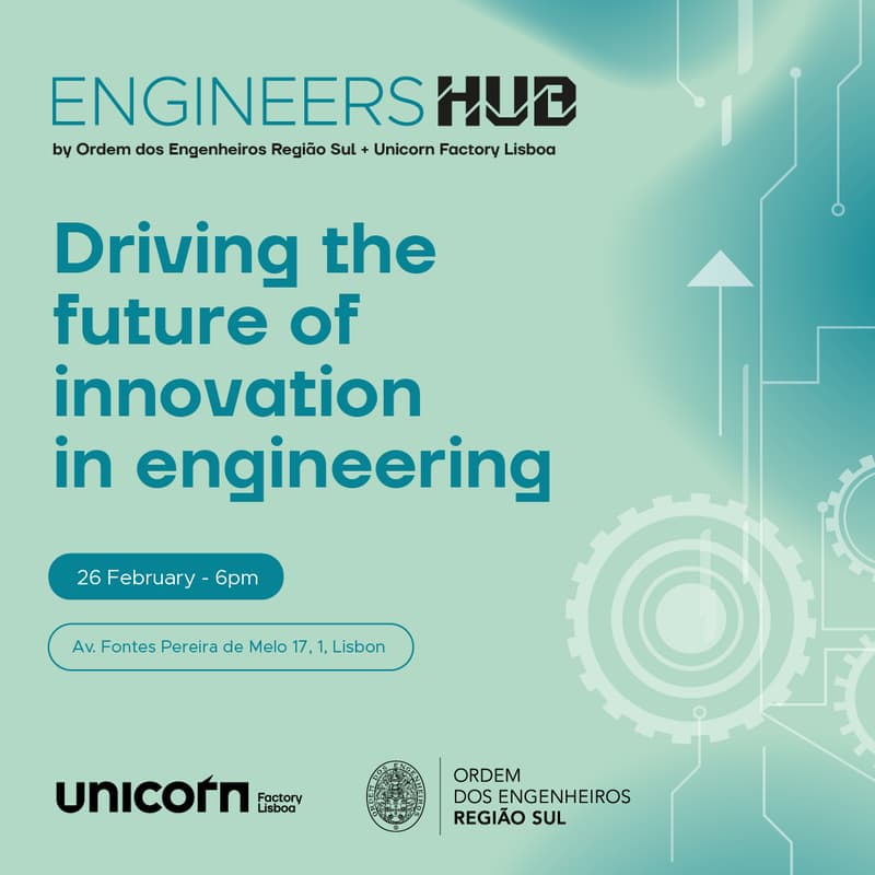 Cover Image for Engineers Hub by Unicorn Factory Lisboa & Ordem dos Engenheiros - Região Sul | Launch Day
