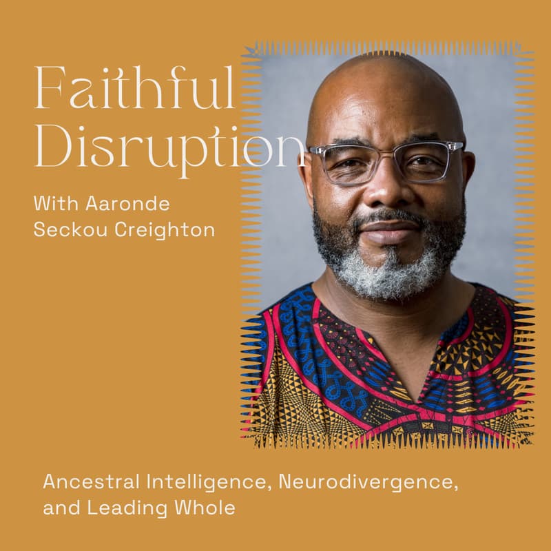 Cover Image for Faithful Disruption: Ancestral Intelligence, Neurodivergence, and Leading Whole