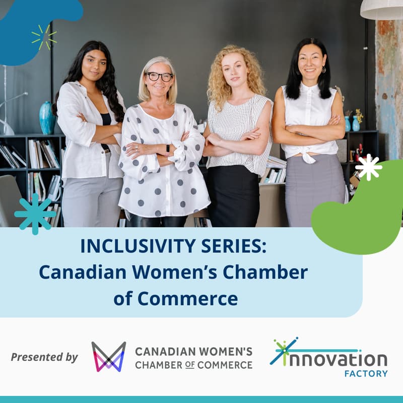 Cover Image for INCLUSIVITY SERIES: Canadian Women's Chamber of Commerce