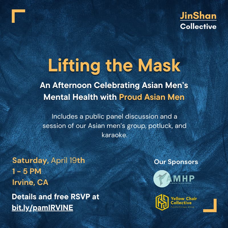 Cover Image for JinShan Collective and AMHP Present Lifting the Mask: An Afternoon Celebrating Asian Men's Mental Health