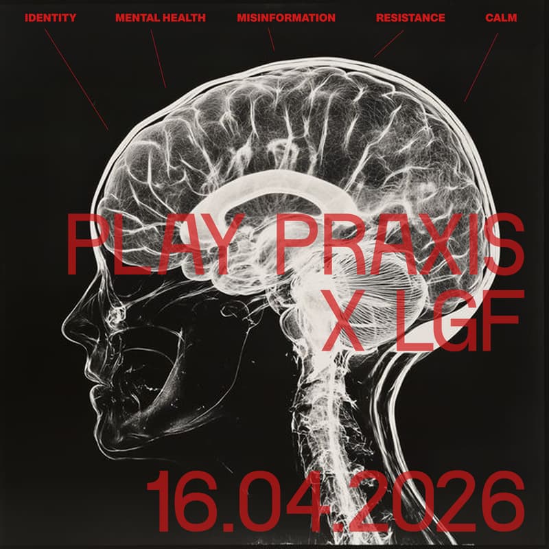 Cover Image for PLAY PRAXIS - LONDON GAMES FESTIVAL OFFICIAL SIDE EVENT