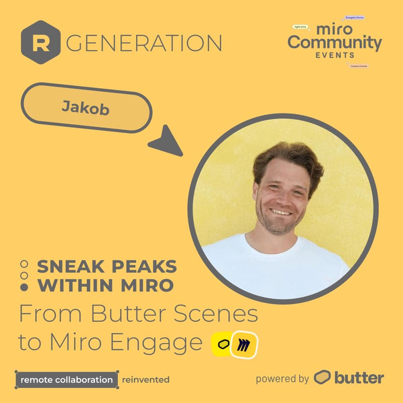Cover Image for 🏆 From Butter Scenes
to Miro Engage