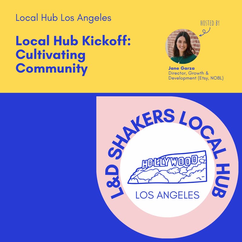 Cover Image for Los Angeles Hub Kickoff: Cultivating Community