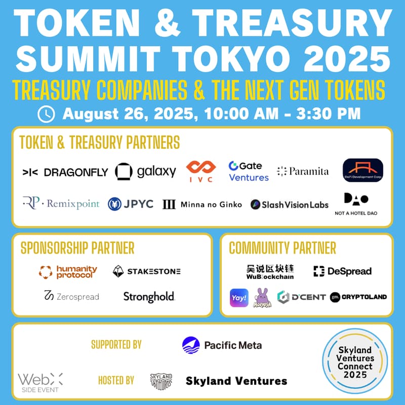 Cover Image for TOKEN & TREASURY Summit Tokyo 2025 WebX Edition — Treasury Companies & the Next Gen Tokens