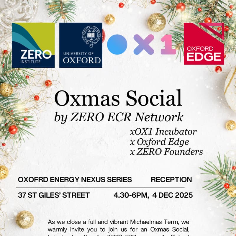 Cover Image for Climate Tech 🎄Oxmas Social: ZERO ECR Network x Oxford Edge x OX1 Incubator x ZERO Founders