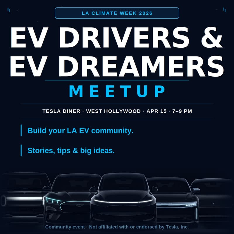 Cover Image for EV Drivers & EV Dreamers Meetup- LA Climate Week 2026