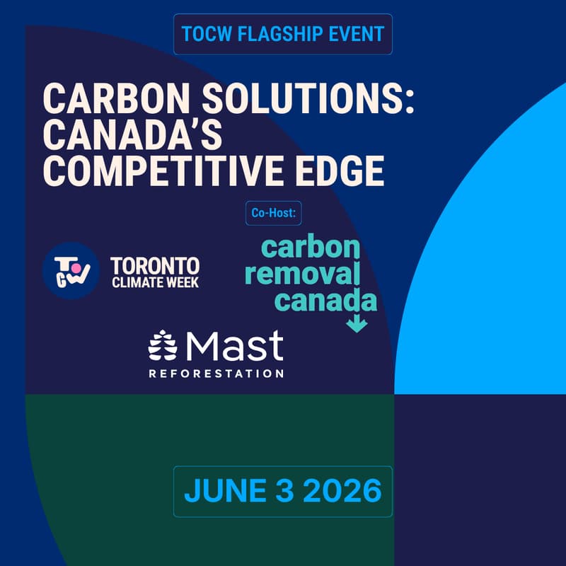 Cover Image for TOCW Flagship Event - Carbon Solutions: Canada’s Competitive Edge