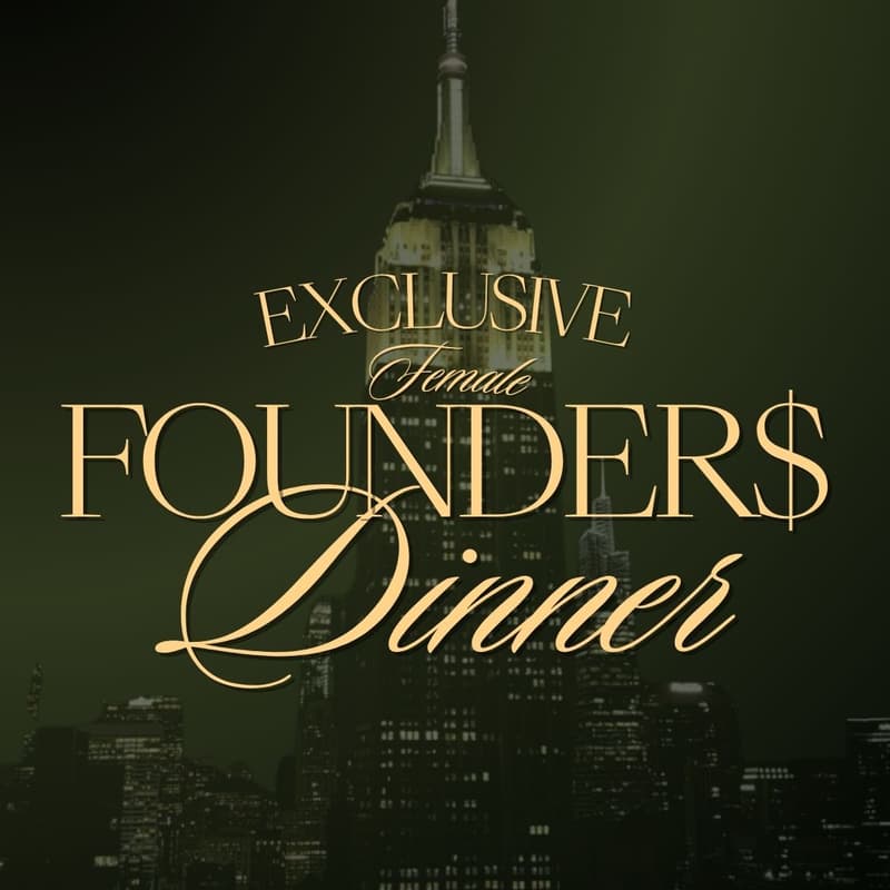 Cover Image for NYC Founders Dinner: For Young Female Entrepreneurs