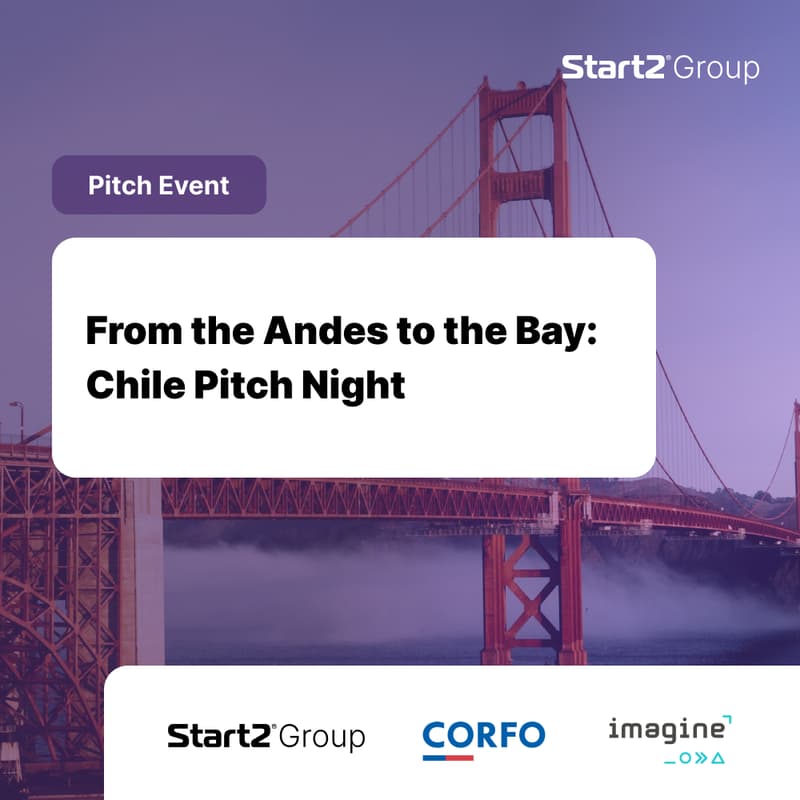 Cover Image for From the Andes to the Bay: Chile Pitch Night
