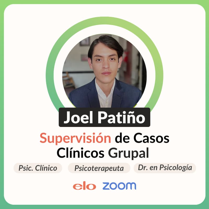 Cover Image for Supervisión de Casos Grupal - Dr. Joel Patiño