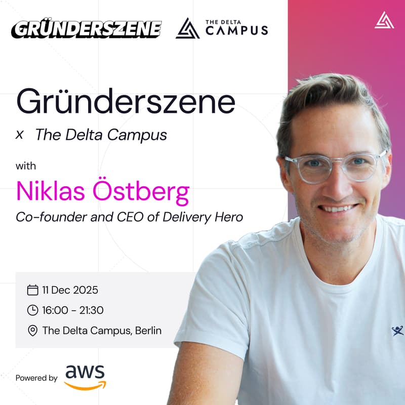Cover Image for Niklas Östberg | Gründerszene x The Delta Campus