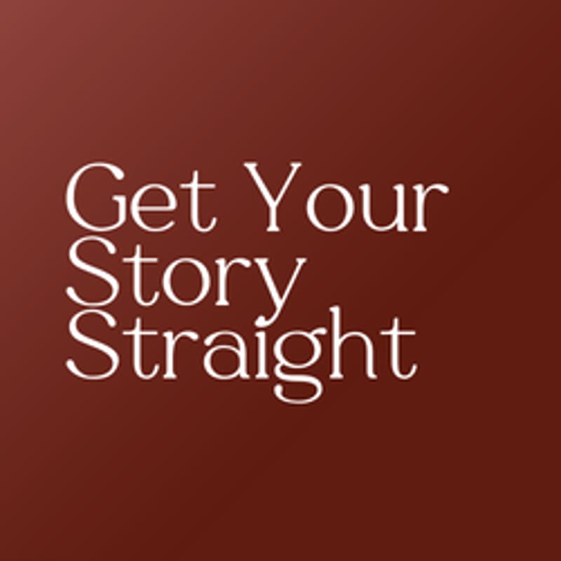 Cover Image for Get Your Story Straight