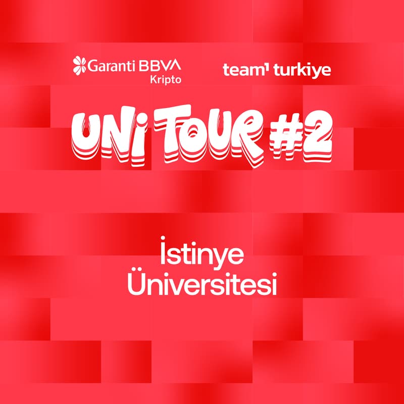 Cover Image for UniTour #2 İstinye Üniversitesi - Garanti BBVA Kripto X Team1 Türkiye