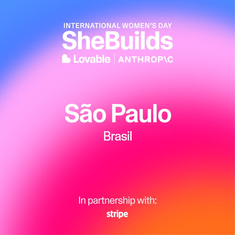 Cover Image for São Paulo x SheBuilds on Lovable for International Women's Day