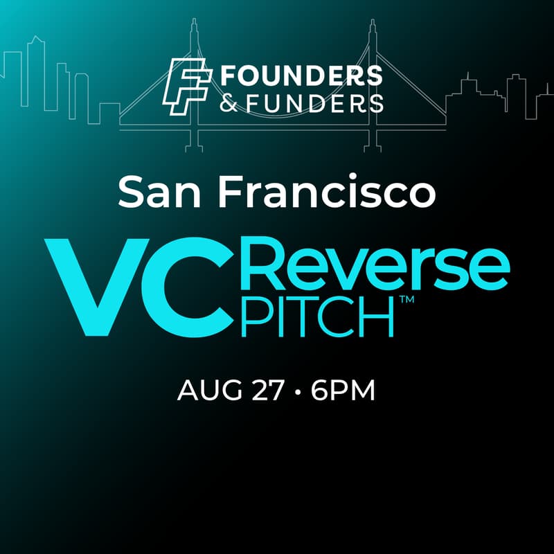 Cover Image for Founders & Funders: SF VC Reverse Pitch