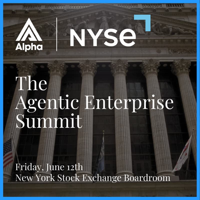 Cover Image for Alpha | NYSE : The Agentic Enterprise Summit