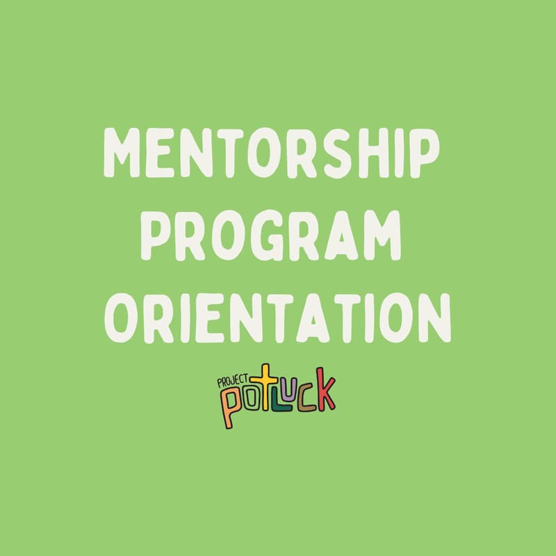 Cover Image for *Upcoming* Mentorship Program Orientation (Open to Mentors and Mentees)