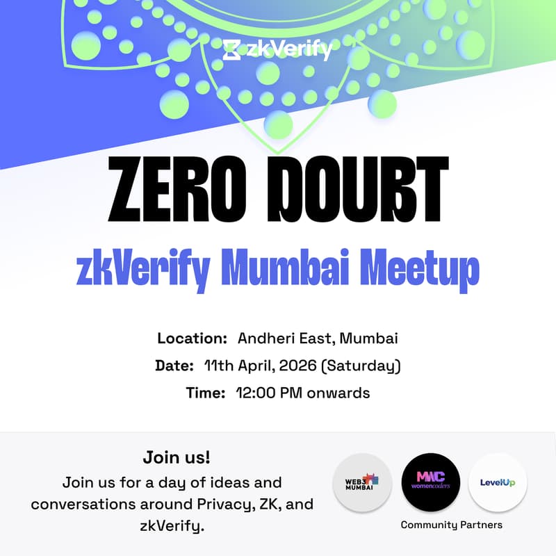 Cover Image for Zero Doubt: zkVerify Mumbai Meetup