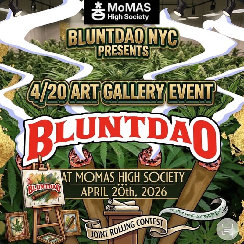 Cover Image for BluntDAO NYC Presents: 4/20 Art Gallery Takeover at MOMAS High Society 🎨💨