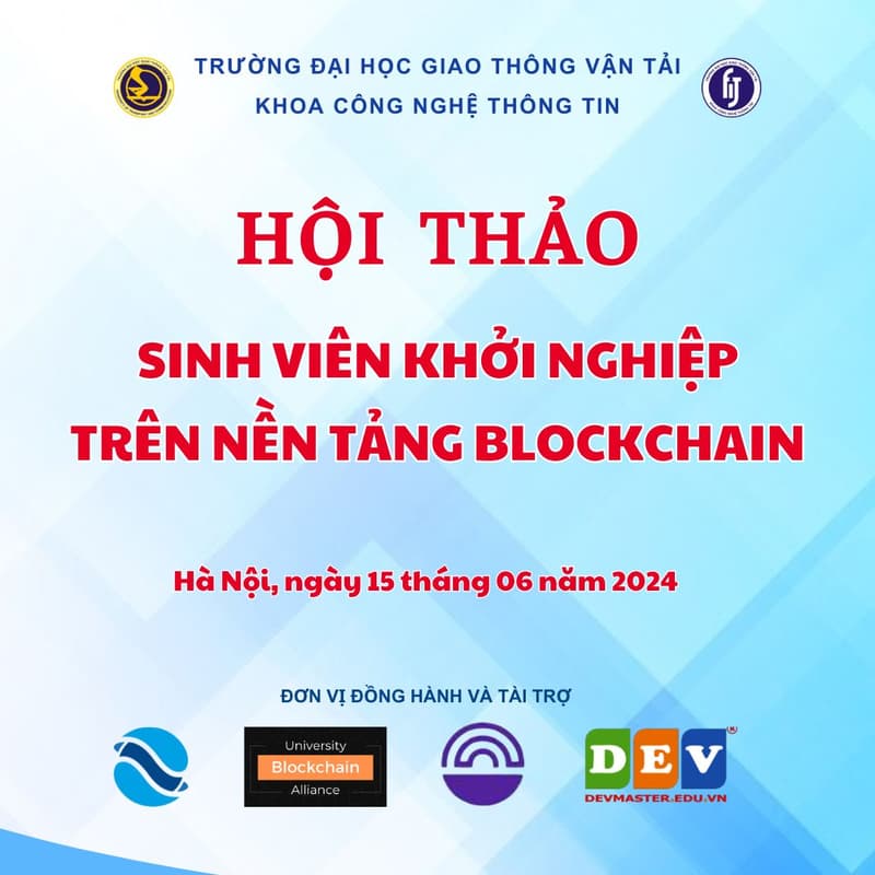 Cover Image for HỘI THẢO - SINH VIÊN KHỞI NGHIỆP TRÊN NỀN TẢNG BLOCKCHAIN
