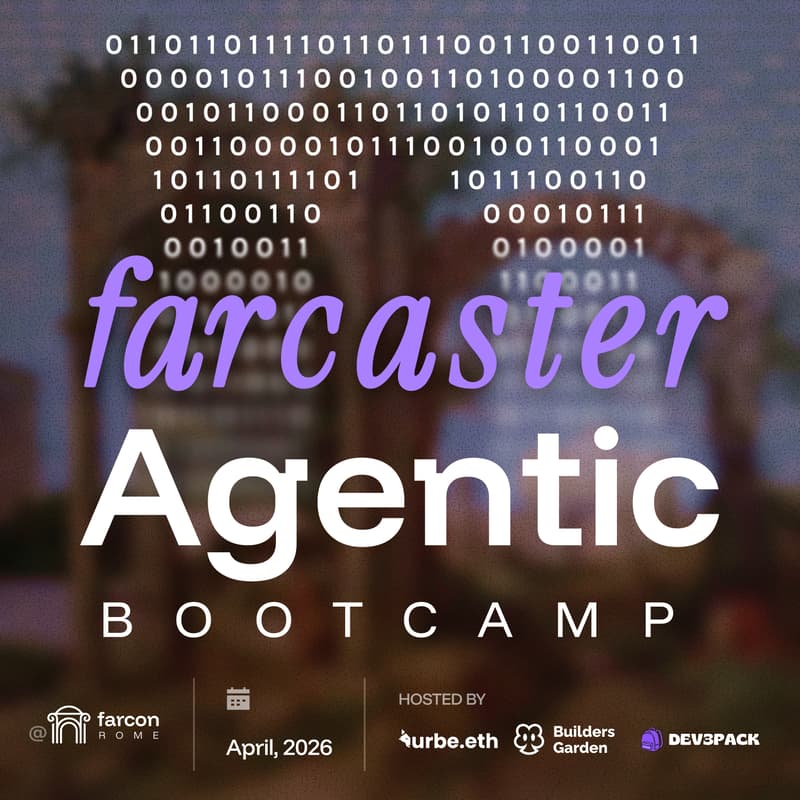 Cover Image for Farcaster Agentic Bootcamp