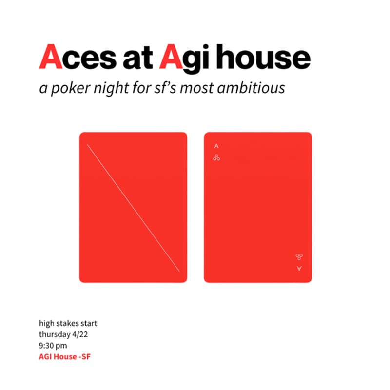 Cover Image for Aces at Agi house: a curated SF poker night