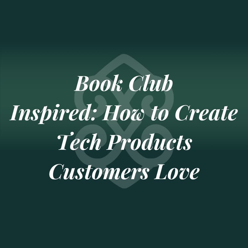 Cover Image for Book Club — Inspired: How to Create Tech Products Customers Love