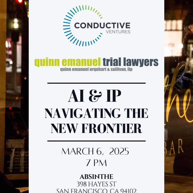 Cover Image for AI & IP: Navigating the New Frontier - Dinner Hosted by Conductive & Quinn Emanuel