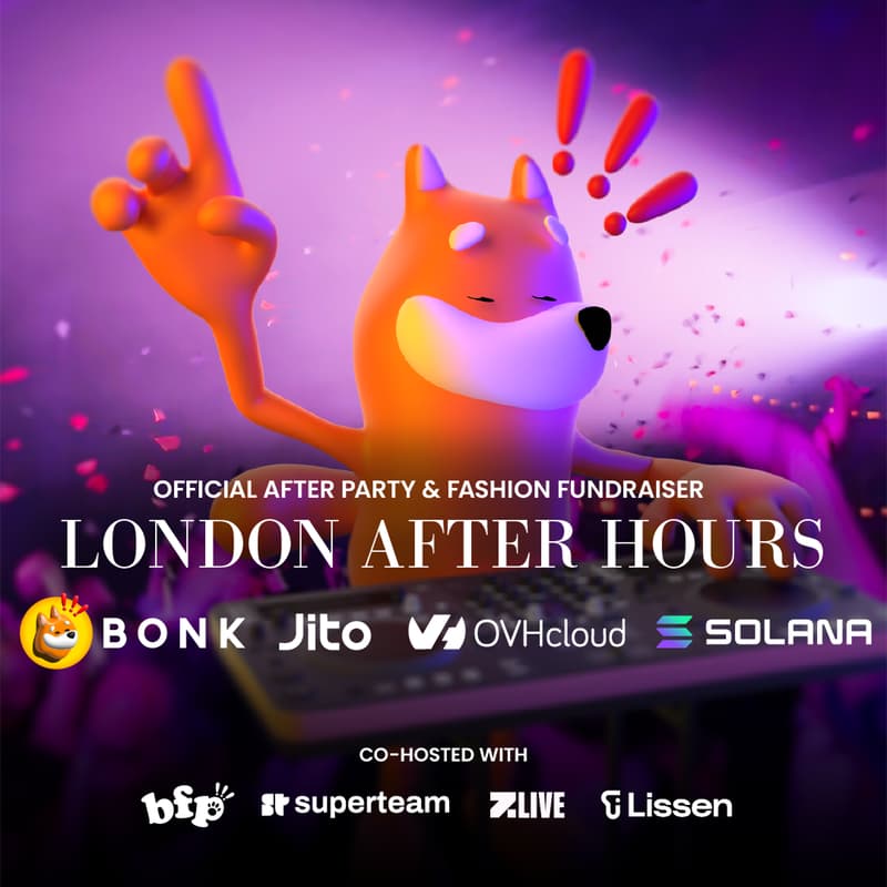 Cover Image for London After Hours: Presented by BONK, Jito, OVHcloud & Solana
