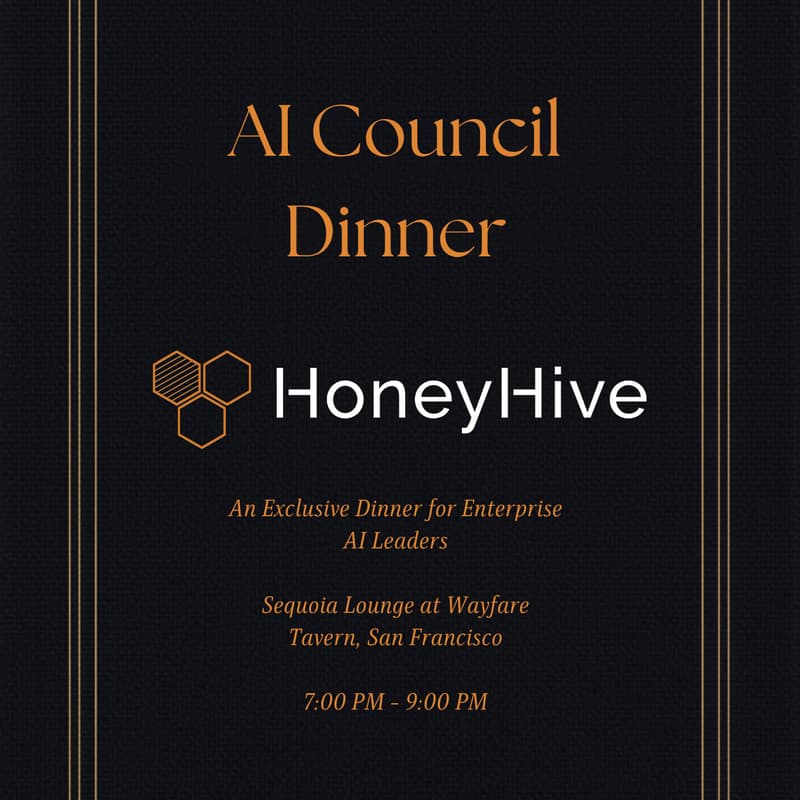 Cover Image for HoneyHive x AI Council: Enterprise Track Dinner