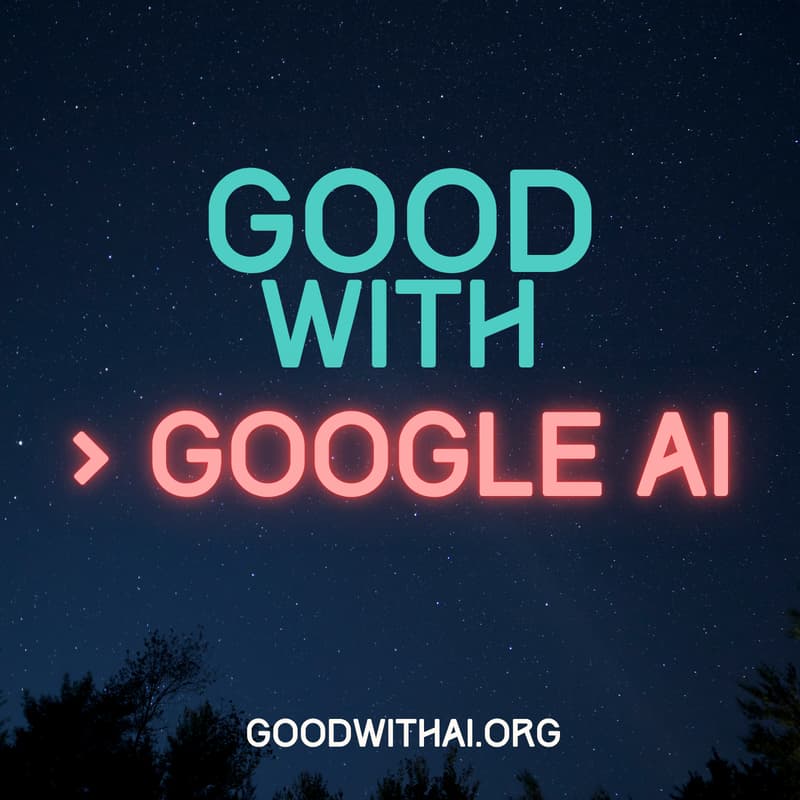 Cover Image for Get Good with AI: GOOGLE AI