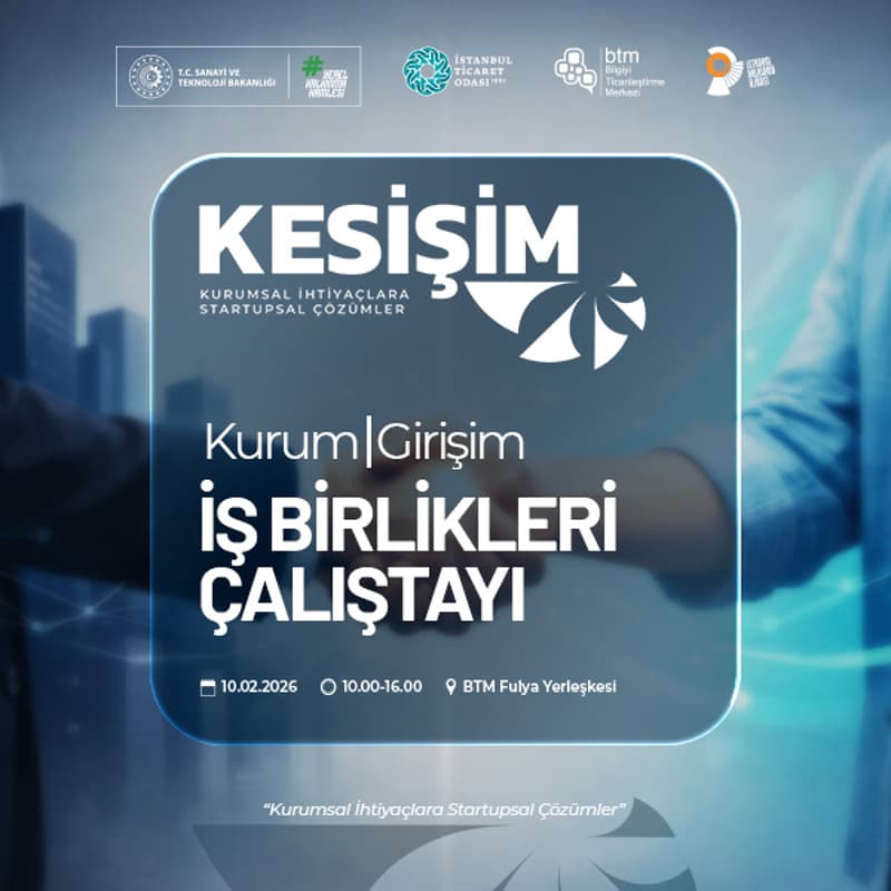 Cover Image for BTM İSTKA Kesişim Projesi: Kurum-Girişim İş Birlikleri Çalıştayı