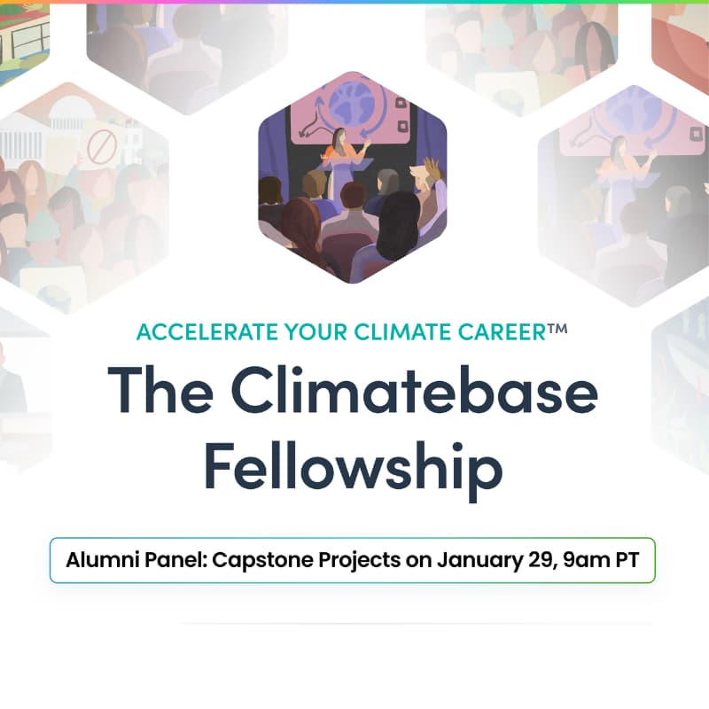 Cover Image for Climatebase Fellows Panel: Turning Learning Into Action with Capstone Projects