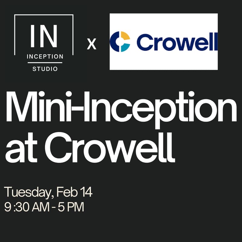Cover Image for 2/14 Mini-Inception at Crowell