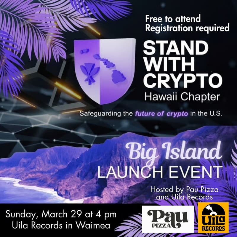 Cover Image for Stand With Crypto Hawaii Chapter - Big Island Launch