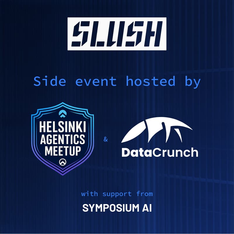 Cover Image for Finland Agentics x DataCrunch Meetup #3 - the Slush Edition