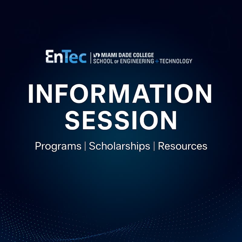 Cover Image for Info Session: MDC's EnTec Programs and Scholarships @ Hialeah