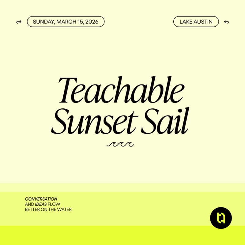 Cover Image for Teachable Sunset Sail @ SXSW